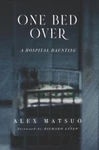 One Bed Over: Hospital Haunting By Alex Matsuo (english) Paperback Book. Fixed Price $27.73.