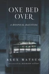 One Bed Over: Hospital Haunting By Alex Matsuo (english) Paperback Book. Fixed Price $28.35.