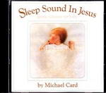 Michael Card Cd Sleep Sound In Jesus - Gentle Lullabies For Baby. Fixed Price $11.75.
