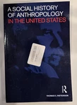 Social History Of Anthropology In The U.s. By Thomas C. Patterson. Fixed Price $15.00.