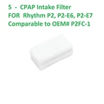 5 Filter, For Rhythm P2, P2-E6 P2-E7 Style Cotton Intake Cpap, Bipap. Fixed Price $8.79.